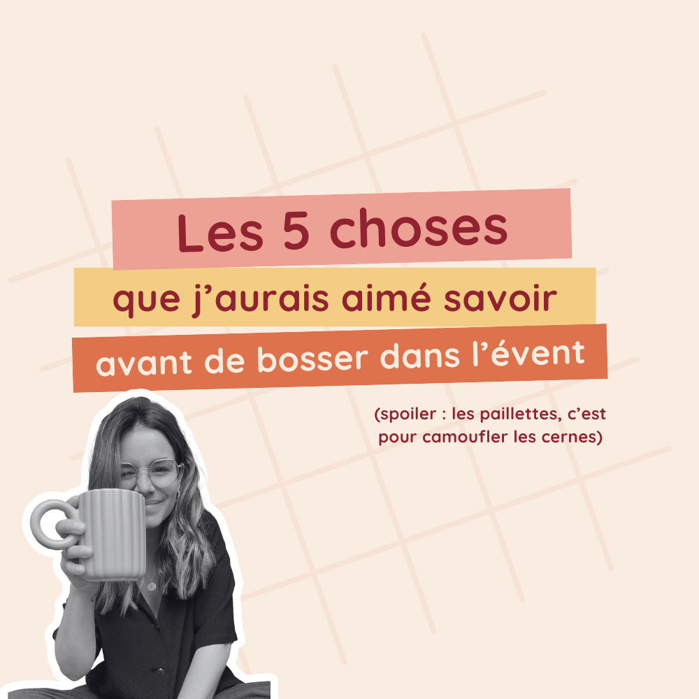 5 choses avant évent