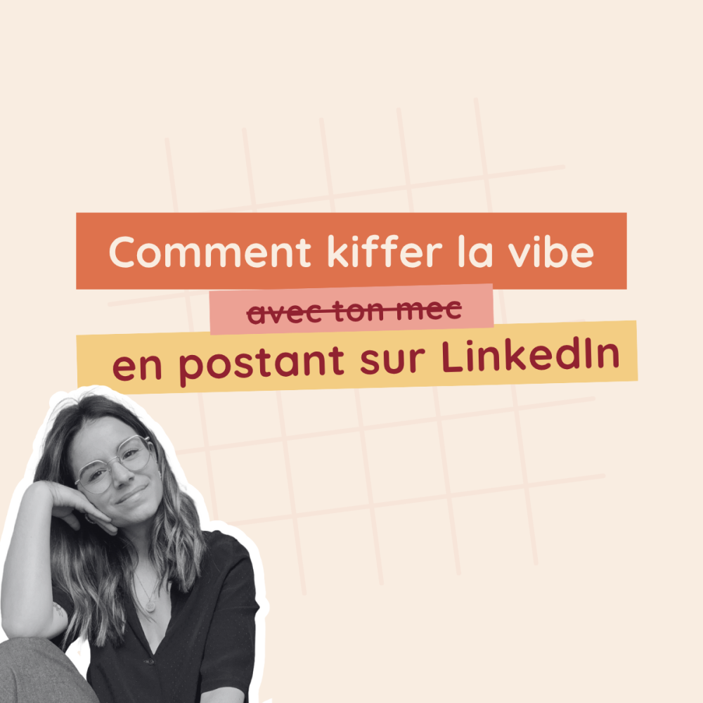 kiffer la vibe linkedin